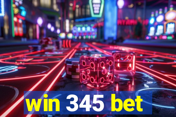 win 345 bet